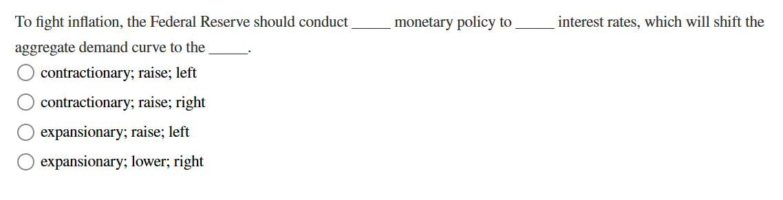 Solved To fight inflation, the Federal Reserve should | Chegg.com