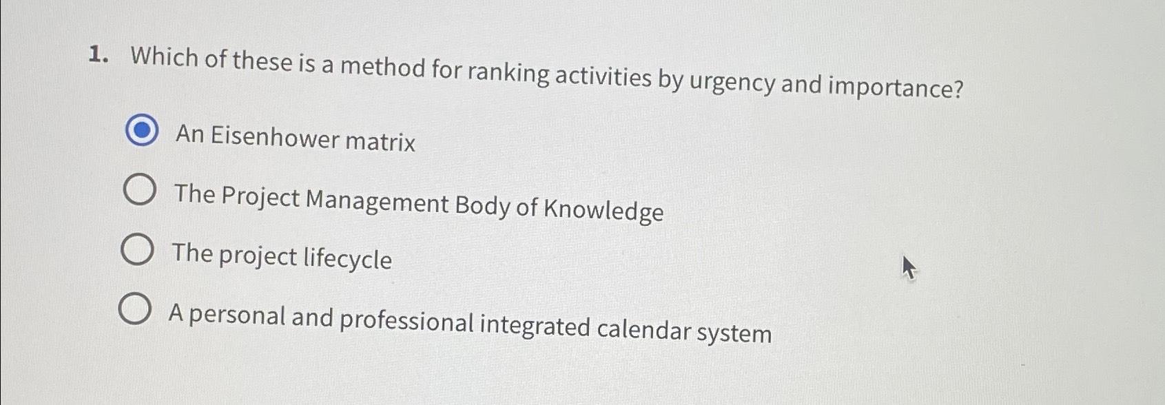 Solved Which of these is a method for ranking activities by | Chegg.com