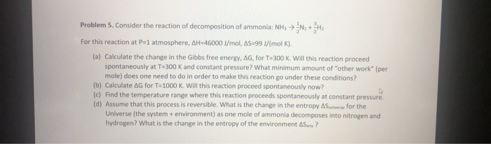 Solved Problem 5. Consider the reaction of decomposition of | Chegg.com