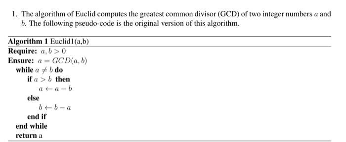 Solved 1. The Algorithm Of Euclid Computes The Greatest | Chegg.com