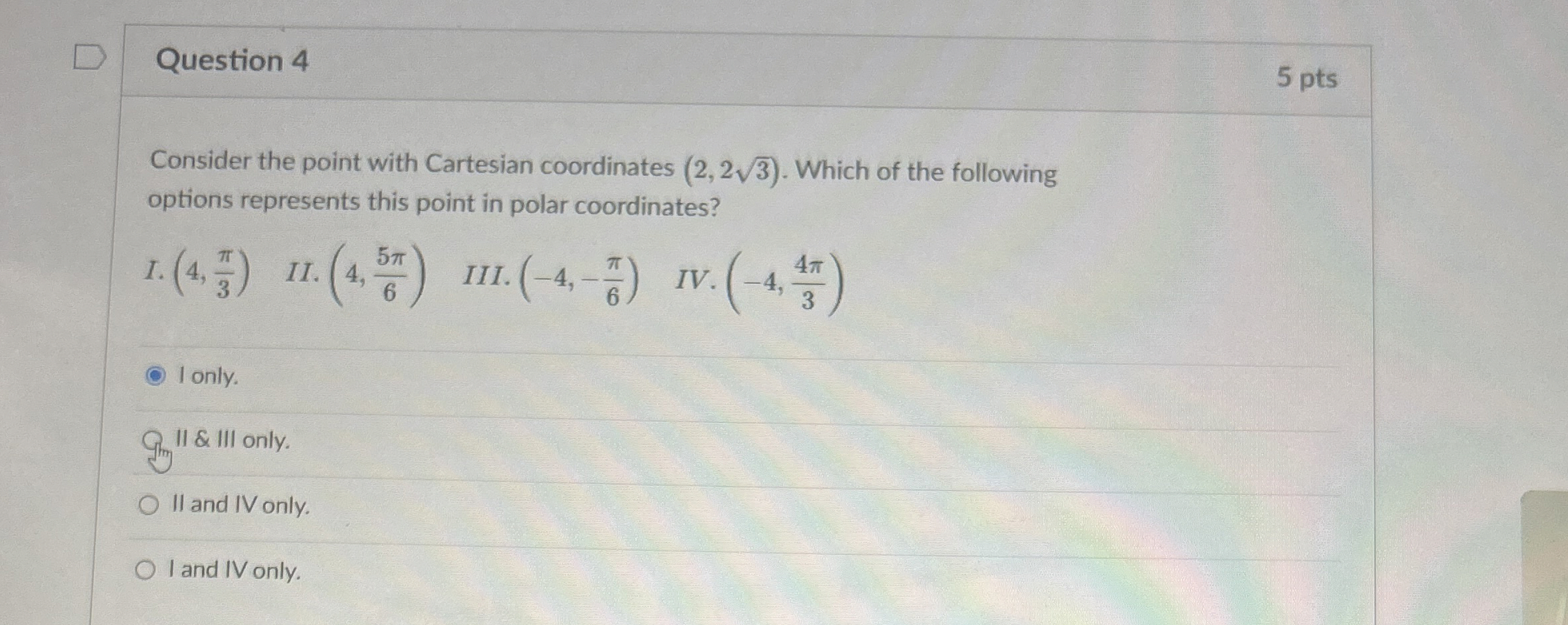 Solved Question 45 ﻿ptsConsider the point with Cartesian | Chegg.com