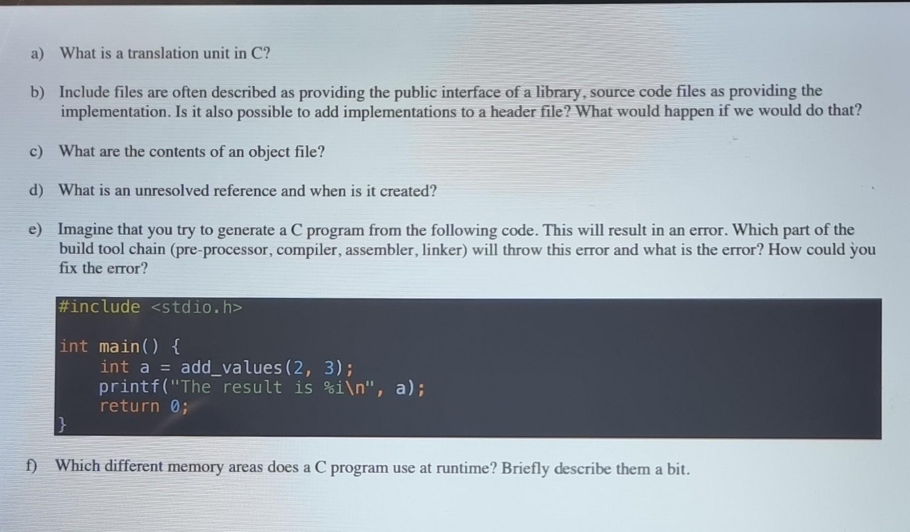 Solved B) Include Files Are Often Described As Providing The | Chegg.com