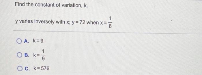 Solved Find the constant of variation, k. 1 y varies | Chegg.com