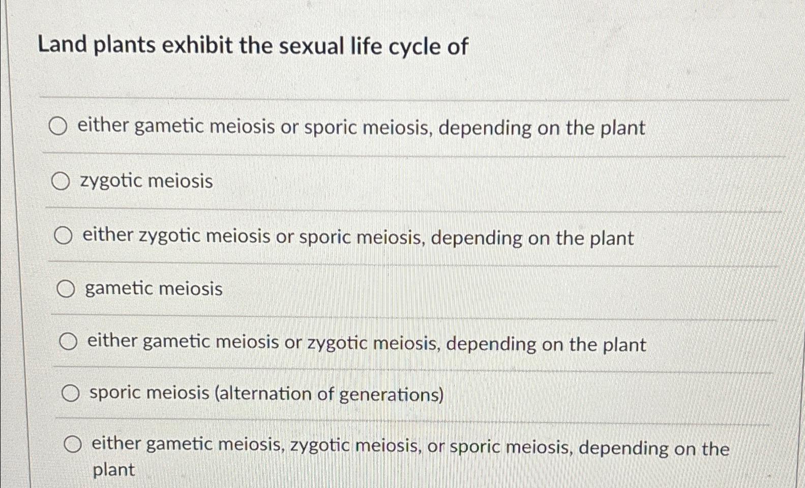 Solved Land Plants Exhibit The Sexual Life Cycle Ofeither 0167