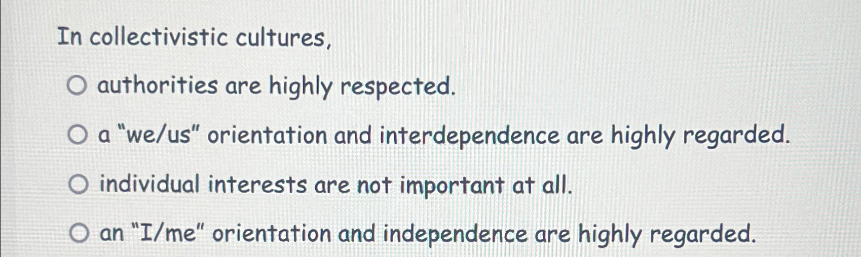 Solved In Collectivistic Cultures,authorities Are Highly | Chegg.com
