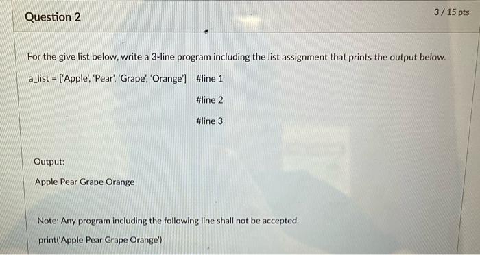 Solved For the give list below, write a 3-line program | Chegg.com