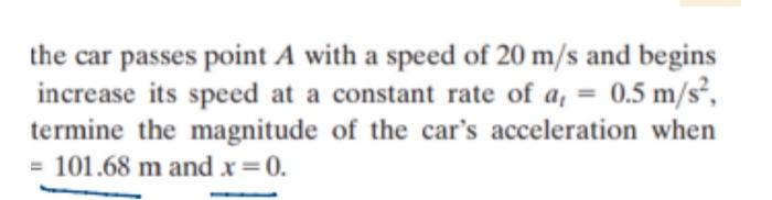 the car passes point A with a speed of 20 m/s and | Chegg.com