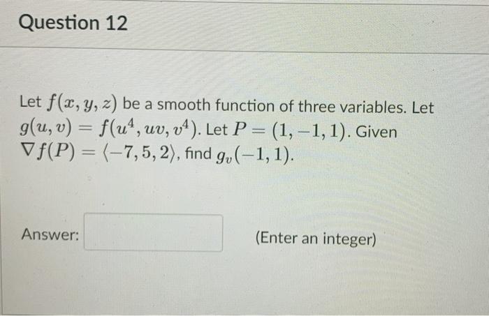 Solved Question 12 Let F X Y Z Be A Smooth Function Of Chegg Com