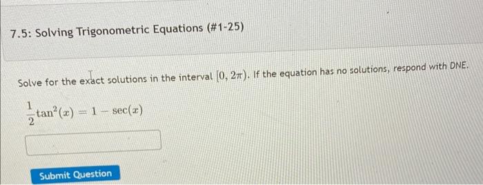 Solved 7.5: Solving Trigonometric Equations (#1-25) Solve | Chegg.com