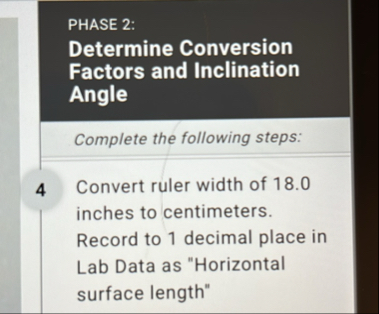 Solved PHASE 2:Determine Conversion Factors and Inclination | Chegg.com