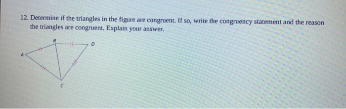 Solved 12. Determine if the triangles in the figure are | Chegg.com