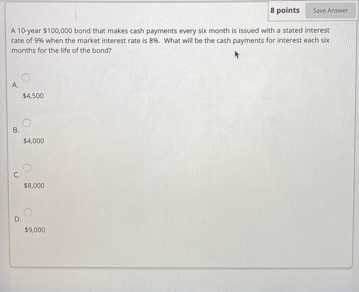 Solved 8 Points Save Answer A 10 Year 100000 Bond That