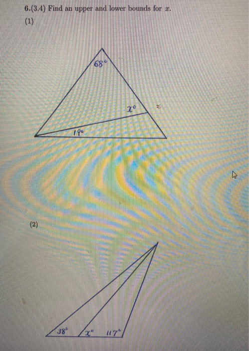 Solved 6.(3.4) Find an upper and lower bounds for x. (1) 117 | Chegg.com