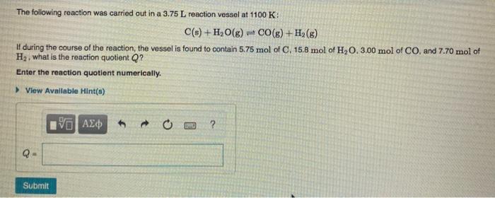 Solved The following reaction was carried out in a 3.75 L | Chegg.com