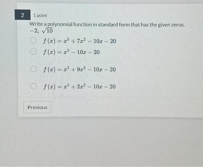 Solved 1 point Write a polynomial function in standard form | Chegg.com