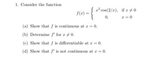 Solved 1. Consider the function S r cos(2/2), if +0 f(x) = { | Chegg.com