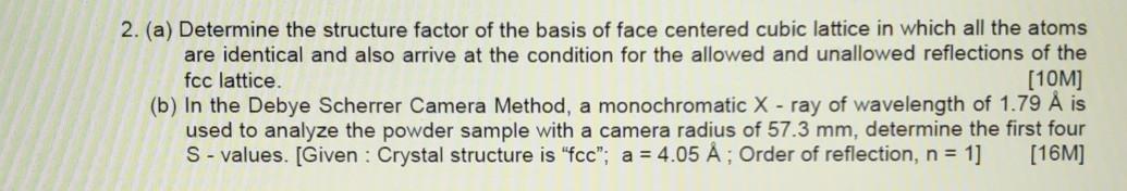 Solved 2. (a) Determine the structure factor of the basis of | Chegg.com