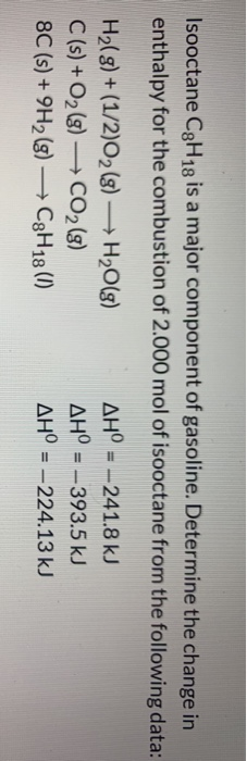 Solved Isooctane C3h18 Is A Major Component Of Gasoline 5745