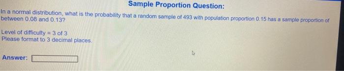 Solved Sample Proportion Question: In a normal distribution, | Chegg.com