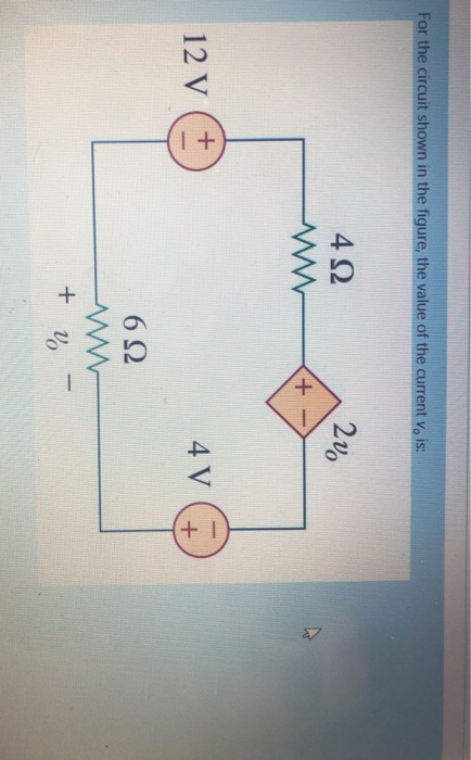 Solved For the circuit shown in the figure, the value of the | Chegg.com