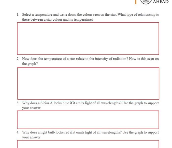 1. Select a temperature and write down the colour seen on the star. What type of relationship is there between a star colour