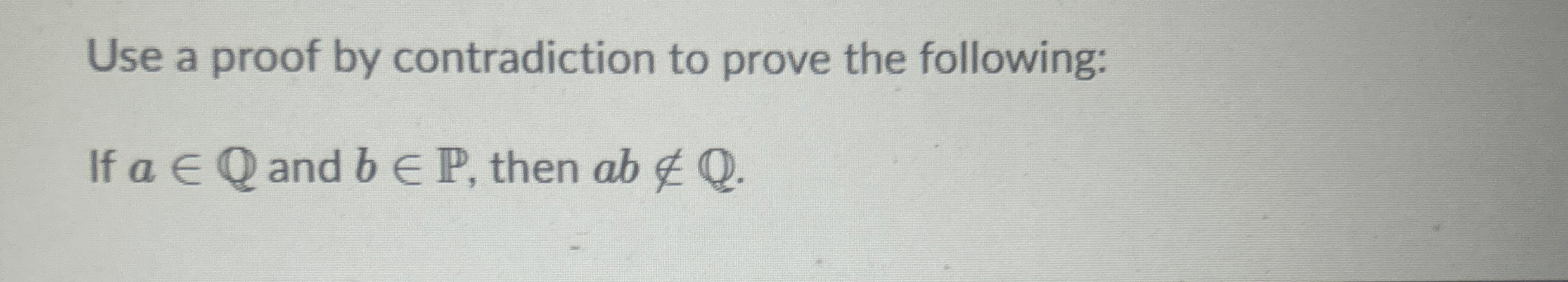 Solved Use a proof by contradiction to prove the | Chegg.com