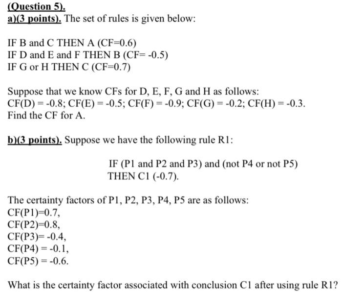 Solved Question 5 A 3 Points The Set Of Rules Is Giv Chegg Com