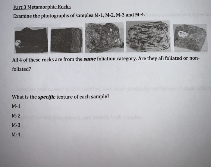 Solved Part 3 Metamorphic Rocks Examine the photographs of | Chegg.com