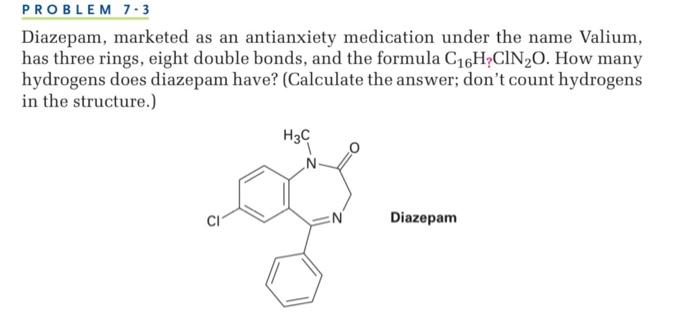 Solved PROBLEM 7-3 Diazepam, marketed as an antianxiety | Chegg.com