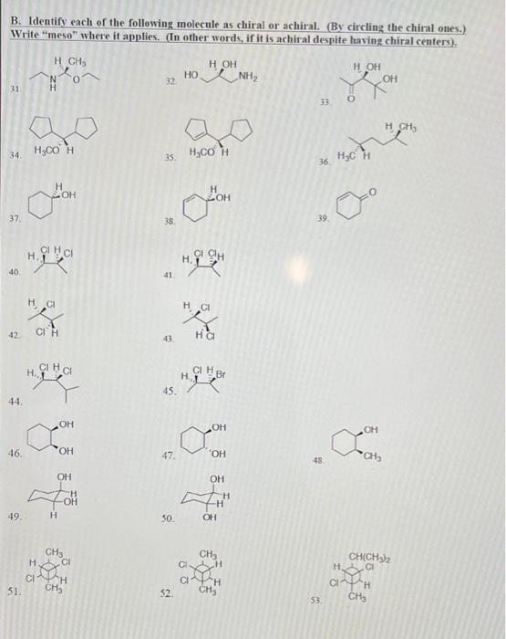 Solved B. Identify each of the following molecule as chiral | Chegg.com