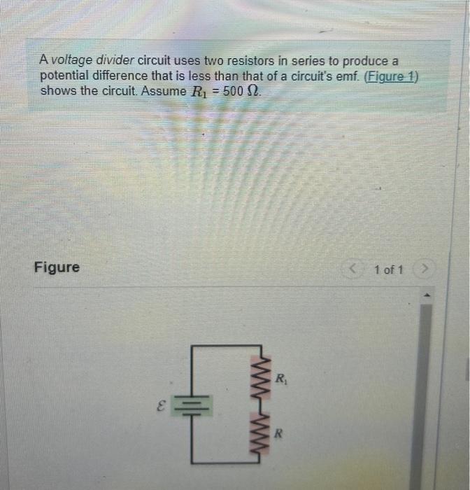 Solved A voltage divider circuit uses two resistors in