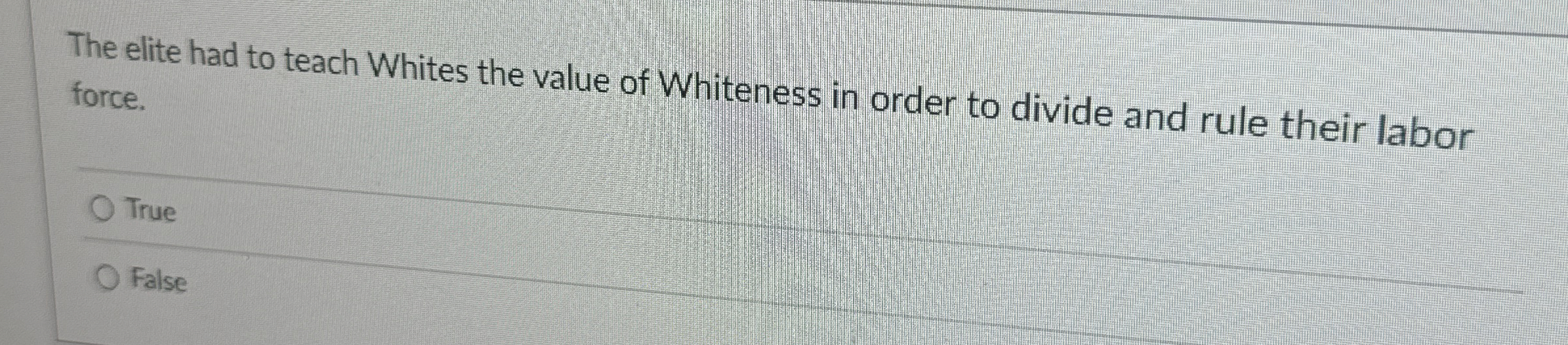 Solved The elite had to teach Whites the value of Whiteness | Chegg.com