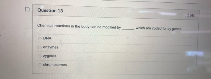 Solved D Question 11 1 pts Which of the following is a | Chegg.com