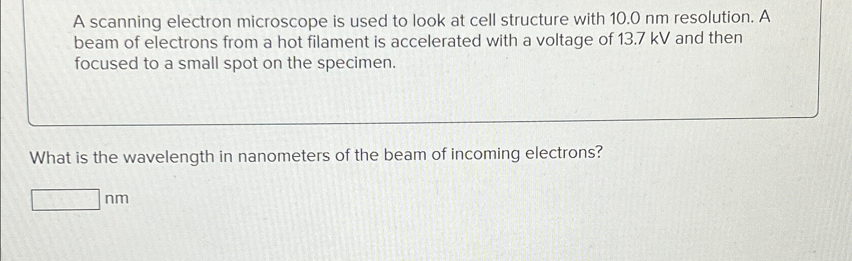 Solved A scanning electron microscope is used to look at | Chegg.com