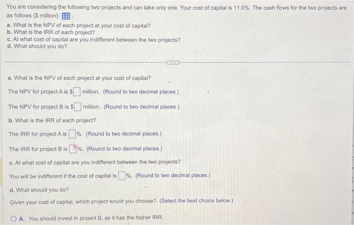 Solved You are considering the following two projects and | Chegg.com