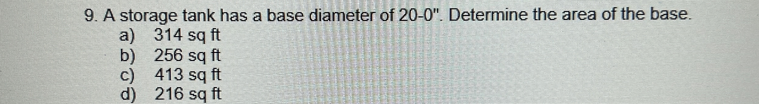 Solved A storage tank has a base diameter of 20-0''. | Chegg.com