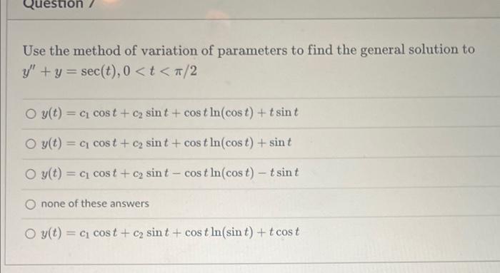 Solved Use the method of variation of parameters to find the | Chegg.com