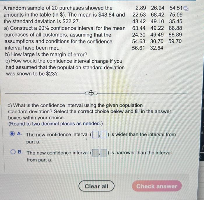 Solved c) What is the confidence interval using the given | Chegg.com