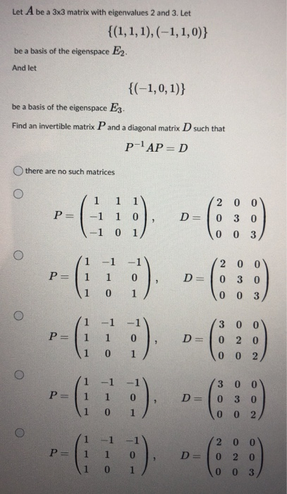Solved Let A be a 3x3 matrix with eigenvalues 2 and 3. Let | Chegg.com