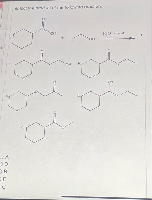 Solved Select The Product Of The Following Reaction. A. B. | Chegg.com