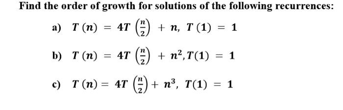 Solved Find the order of growth for solutions of the | Chegg.com