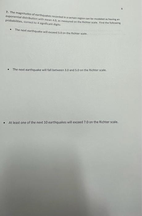 Solved 7. The Magnitudes Of Earthquakes Recorded In A | Chegg.com