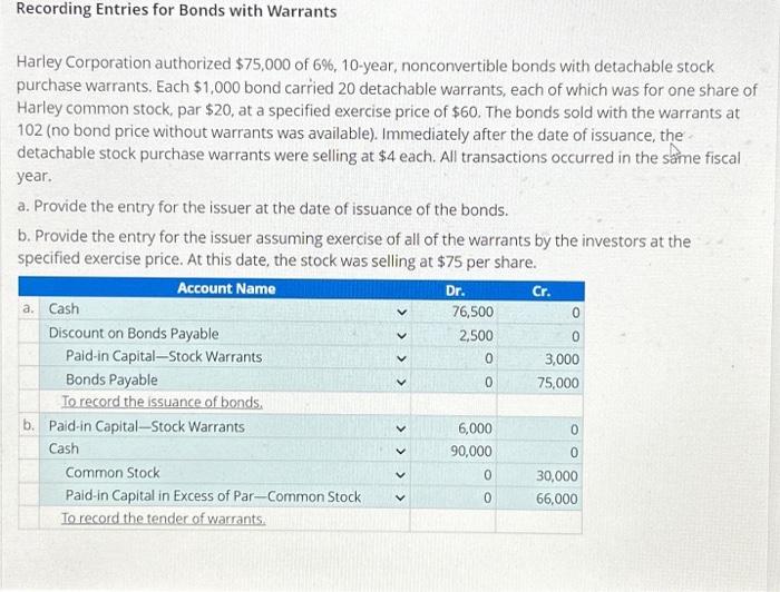 Solved Recording Entries for Bonds with Warrants Harley