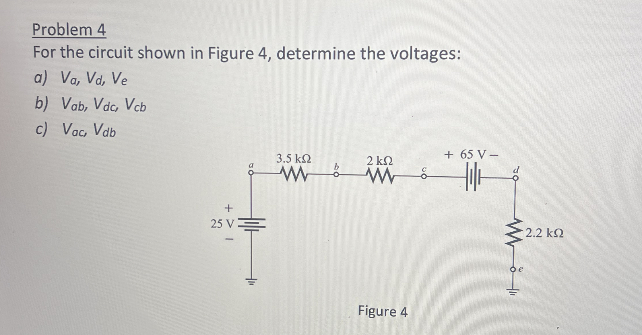 Solved Problem 4For the circuit shown in Figure 4, | Chegg.com