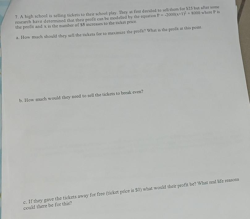 Solved 7. A high school is selling tickets to their school | Chegg.com