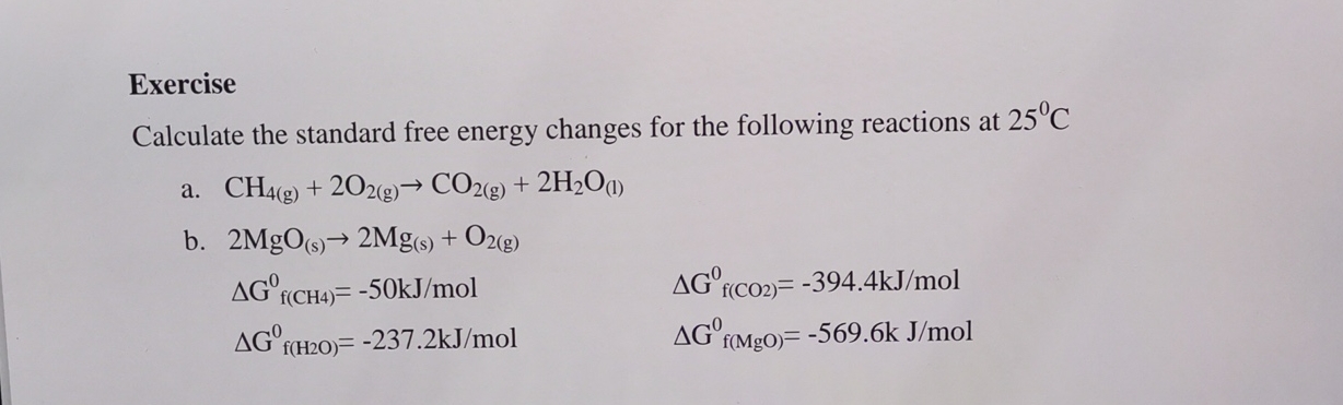 Solved ExerciseCalculate the standard free energy changes | Chegg.com
