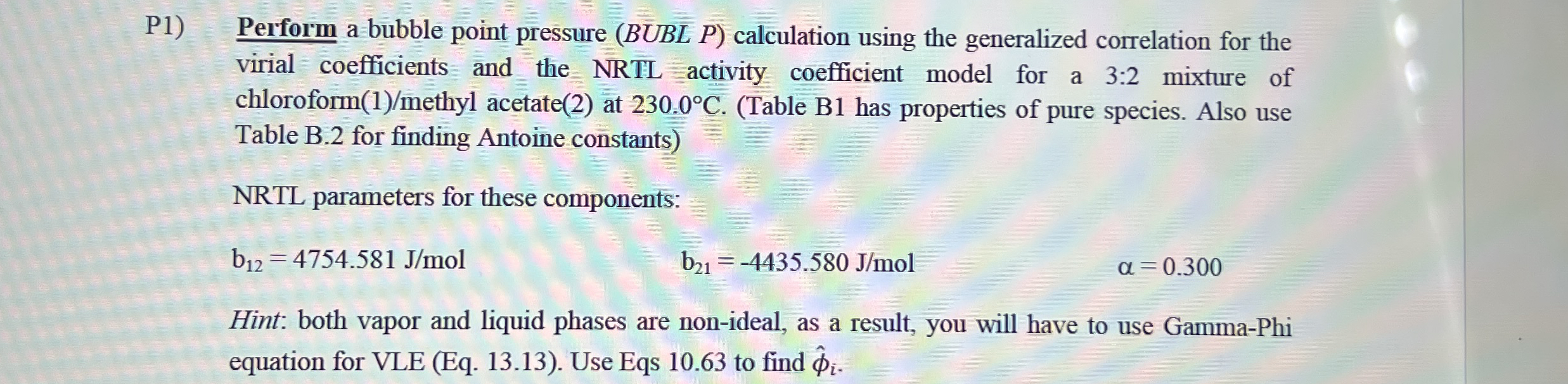 P1) ﻿Perform a bubble point pressure (BUBLP) | Chegg.com