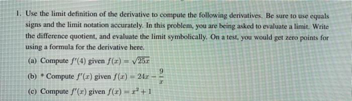 Solved Use the limit definition of the derivative to compute | Chegg.com
