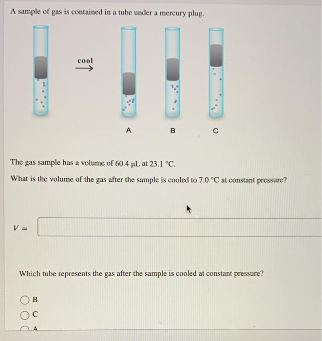 Solved A sample of gas is contained in a tube under a Chegg com