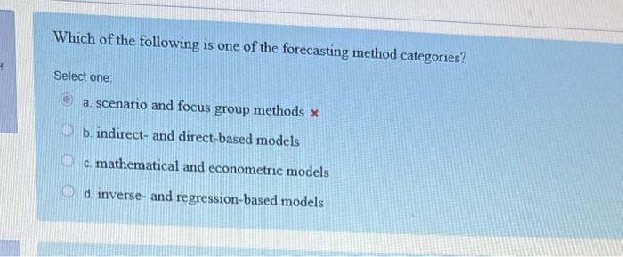 Solved Which Of The Following Is One Of The Forecasting | Chegg.com